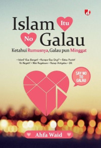 Image of ISLAM ITU NO GALAU: KETAHUI RUMUSNYA, GALAU PUN MINGGAT