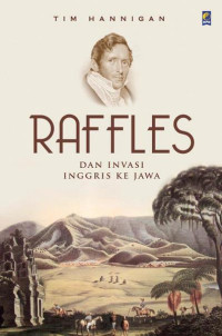 Image of RAFFLES DAN INVASI INGGRIS KE JAWA